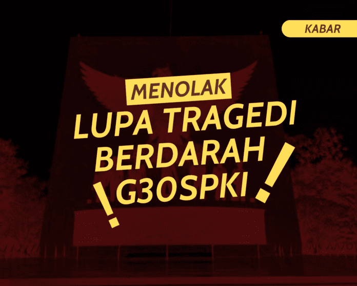 Menolak Lupa G30S/PKI